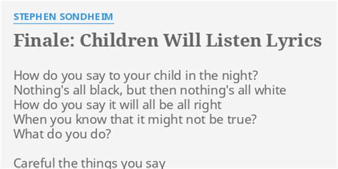 Finale: Children Will Listen Lyrics .